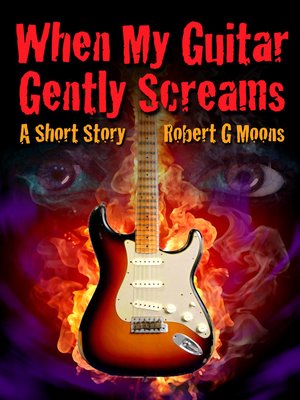 cover image of When My Guitar Gently Screams